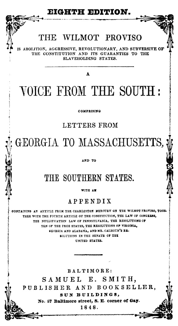 「來自南方的聲音」：這份文件內含的信件來自於反對「威爾莫特但書」（Wilmot Proviso）的那些州。 