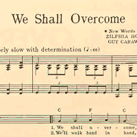 Photo of sheet music for 'We Shall Overcome'