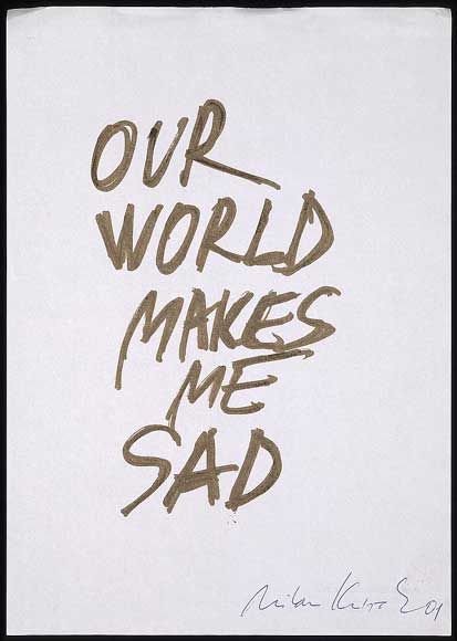 "Our World Makes Me Sad"