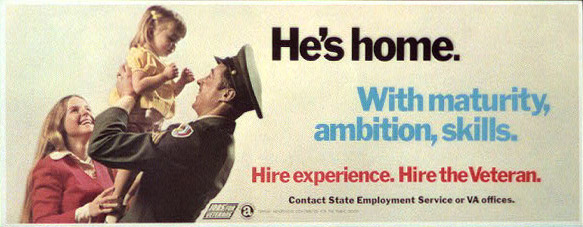 He's Home: With Maturity, Ambition, Skills. Hire Experience. Hire the Veteran.