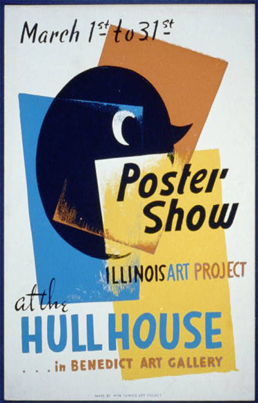 Poster for Illinois Art Project poster show at Hull House