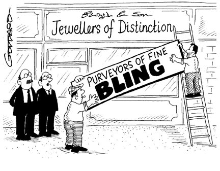 This cartoon shows the current slang word replacing 'Jewelry' on the sign above a shop. It was published in the United Kingdom.