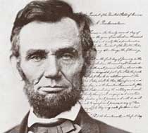 Civil War portrait of Abraham Lincoln; in the background is the 1863 Emancipation Proclamation, which granted freedom to slaves in states where then in rebellion against the Union.