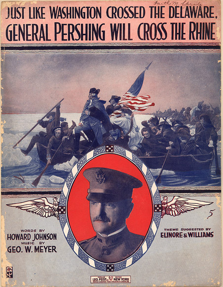 Sheet music for 'Just like Washington Crossed the Delaware, General Pershing will Cross the Rhine.'