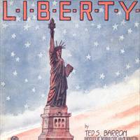 The cover of the sheet music to the song 'Liberty' by Ted S. Barron