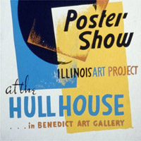 Poster for Illinois Art Project poster show at Hull House